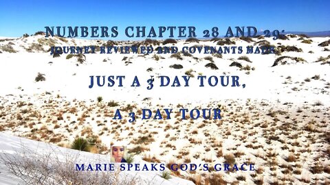 Numbers chapter 28 and 29: Journey reviewed………just a 3 day tour,