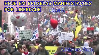 EM BRUXELAS BÉLGICA HOJE DOMINGO, MILHARES DE PATRIOTAS FORAM AS RUAS EM PROTESTOS PELA LIBERDADE.