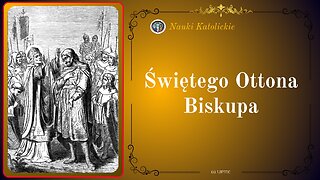 Świętego Ottona Biskupa | 03 Lipiec