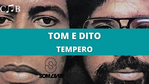 Tom e Dito - Tempero