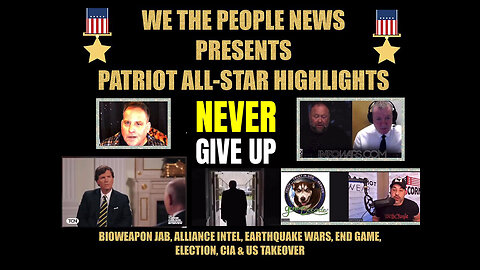 Patriot All Star Highlights "Never Give Up" ~ Benjamin Fulford, Gene Decode & Juan O Savin