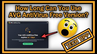 How Long Can I Use The AVG AntiVirus FREE Version? Only 30 Days Or Longer And How Good Is It?