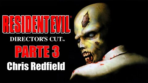 [PS1] - Resident Evil 1 Director's Cut - [Parte 3 - Chris Redfield - Avançado] - PT-BR - [HD]