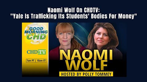 Naomi Wolf On CHDTV: "Yale Is Trafficking Its Students' Bodies For Money"