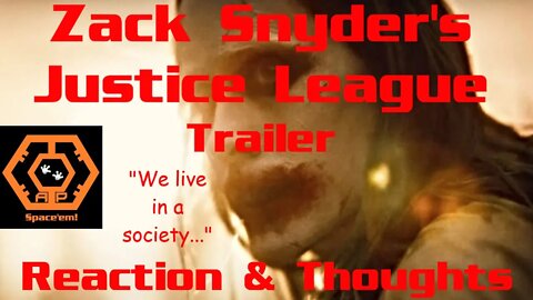 Zack Snyder's Justice League - Reaction and Thoughts - "We Live in a Society"