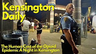 The Human Cost of the Opioid Epidemic A Night in Kensington