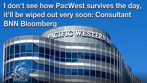 I don't see how PacWest survives the day, it'll be wiped out very soon: Consultant