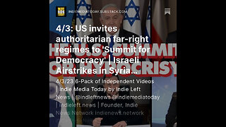 4/3: US invites authoritarian far-right regimes to 'Summit for Democracy'