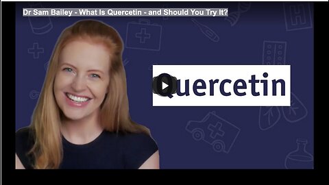 Dr Sam Bailey - What Is Quercetin - and Should You Try It?
