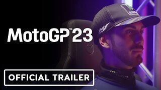 MotoGP 23 - Official For Everyone Trailer