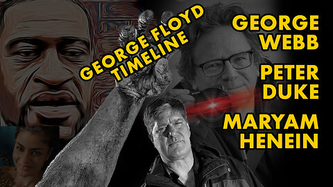 George Floyd - The Real Timeline