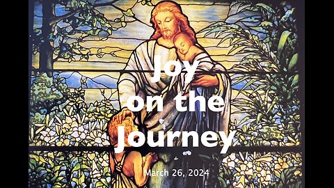 Do You Know Him? - Joy on the Journey (Mar 26)