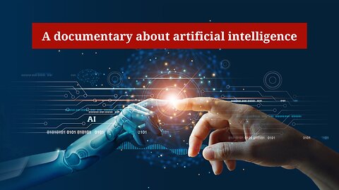 A documentary about artificial intelligence