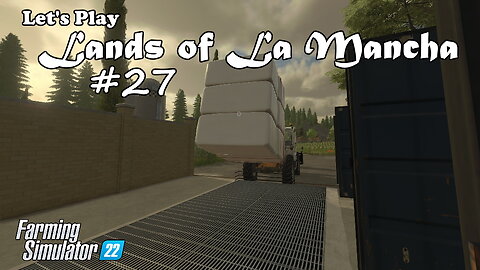 Let's Play | Lands of La Mancha | #27 | Farming Simulator 22