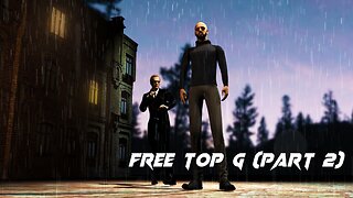 FREE TOP G (PART 2)