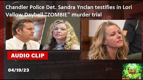 Chandler Detective Sandra Ynclan testifies at Lori Vallow Daybell's "ZOMBIE" murder trial