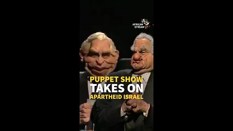 PUPPET SHOW TAKES ON APARTHEID ISRAEL