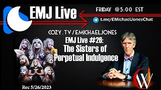 EMJ Live #26: The Sisters of Perpetual Indulgence