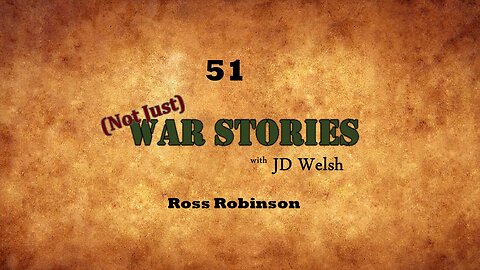 (Not Just) War Stories - Ross Robinson
