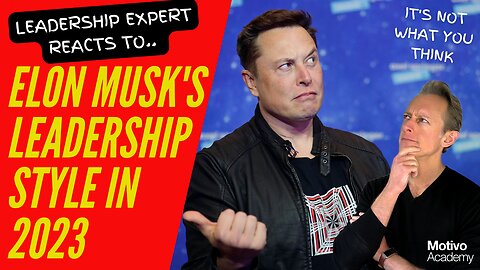 Leadership Expert Reacts to Elon Musk's Leadership Style (it's Good and Here's Why)