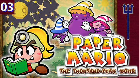 Paper Mario: The Thousand-Year Door Part 3