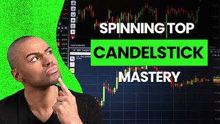 Master the Markets with the Spinning Top Candlestick Pattern!