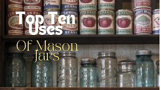 Top Ten Uses Of Mason Jars