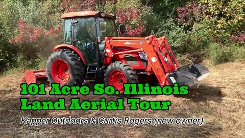 101 Acre So. Illinois Aerial Tour, new roads & Kioti RX7320 at work!