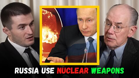 Will Russia use nuclear weapons- - John Mearsheimer New Lex Fridman Podcast