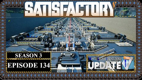 Modded | Satisfactory U7 | S3 Episode 134