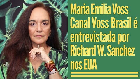 Canal Voss Brasil é entrevistado diretamente dos EUA por Richard Sanchez | Política Brasil & EUA