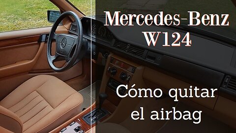 Mercedes Benz W124 - Cómo quitar el airbag tutorial