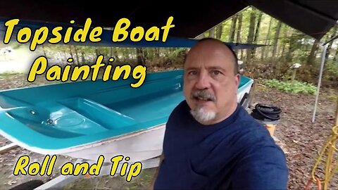 How to Topcoat Paint Your Boat - Roll and Tip - Boston Whaler 13 Boat Restoration - Part 8
