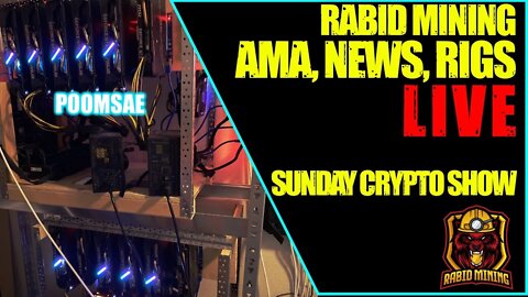 Rabid Mining Sunday Crypto Show #12