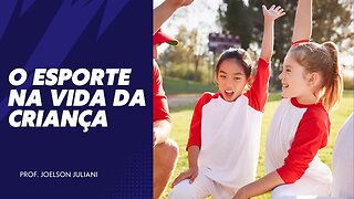 Os benefícios da prática do esporte pelas crianças!