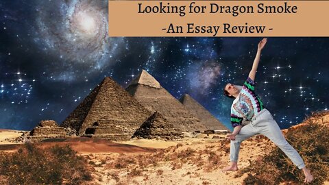 Looking For Dragon Smoke by Robert Bly - Essay Review