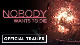 Nobody Wants to Die - Official Gameplay Trailer