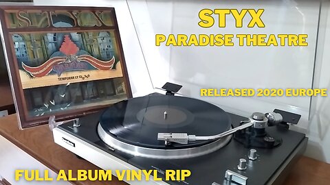 STYX - PARADISE THEATRE - 1981 - FULL ALBUM - VINYL RIP - RELEASED 2020 EUROPE