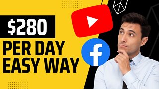 Earn easy $280 per Day by Uploading Content to Youtube - Make Money Online