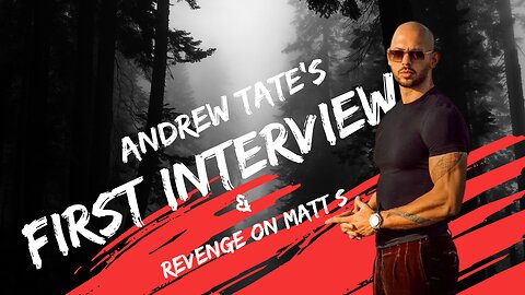 Andrew Tate First Interview After Jail Release & revenge on matt s.