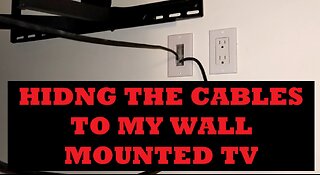 Making My Power and HDMI Cables Hidden Behind My Wall Mount TV.