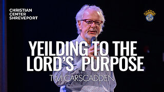 Yielding To The Lord's Purpose | Tim Carscadden | Full Sunday Celebration Service | 5/12/2024