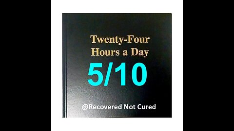 Twenty-Four Hours A Day Book Daily Reading – May 10 - A.A. - Serenity Prayer & Meditation