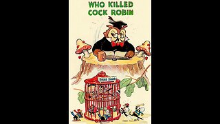 Walt Disney's Mickey Mouse Theater of the Air - Episode 17: Who Killed Cock Robin (April 24, 1938)