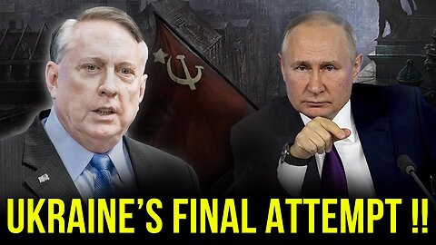 Douglas Macgregor: Ukraine's Final Attempt, This Is Happening Now !!!