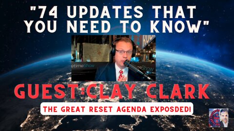 The Great Reset Versus the Great ReAwakening | 74 Updates You Need to Know NOW