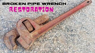 Broken Rusty Pipe wrench Restoration