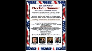 San Luis Valley, CO: Election Summit Livestream - 8pm ET