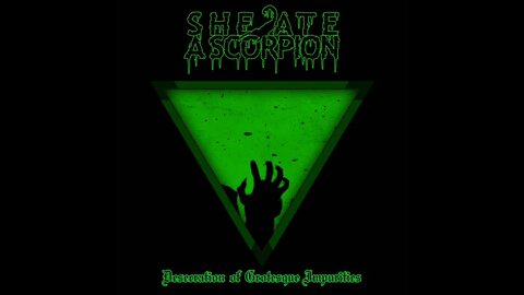She Ate A Scorpion - Desecration Of Grotesque Impurities (Full EP)