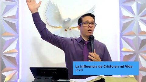 Predica Cristiana: La Influencia de Cristo en mi Vida (Juan 2:3-5) (haced todo lo que os dijere)